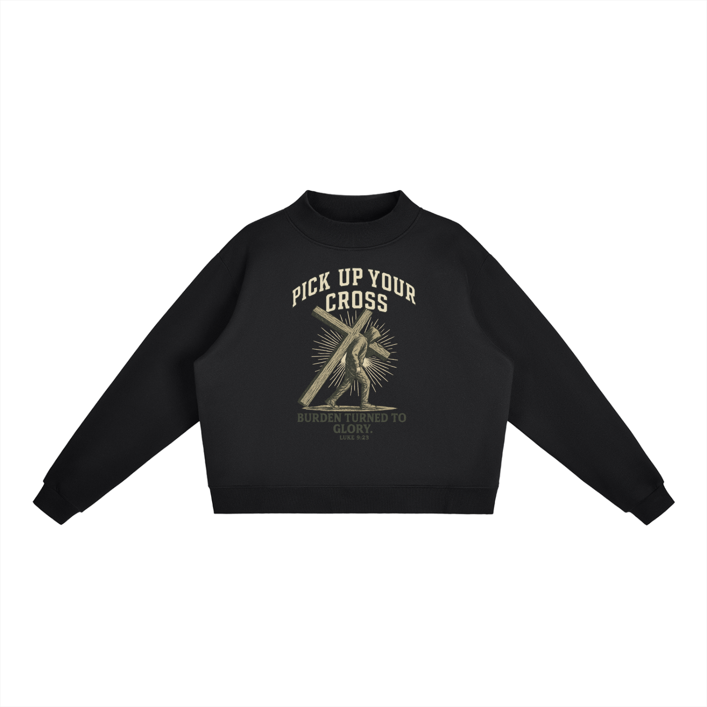"Pick Up Your Cross" Essential Fleece Mock-Neck Crew Sweatshirt