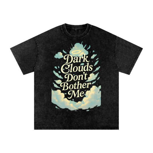 "Dark Clouds Don’t Bother Me" Acid Wash Oversized Tee